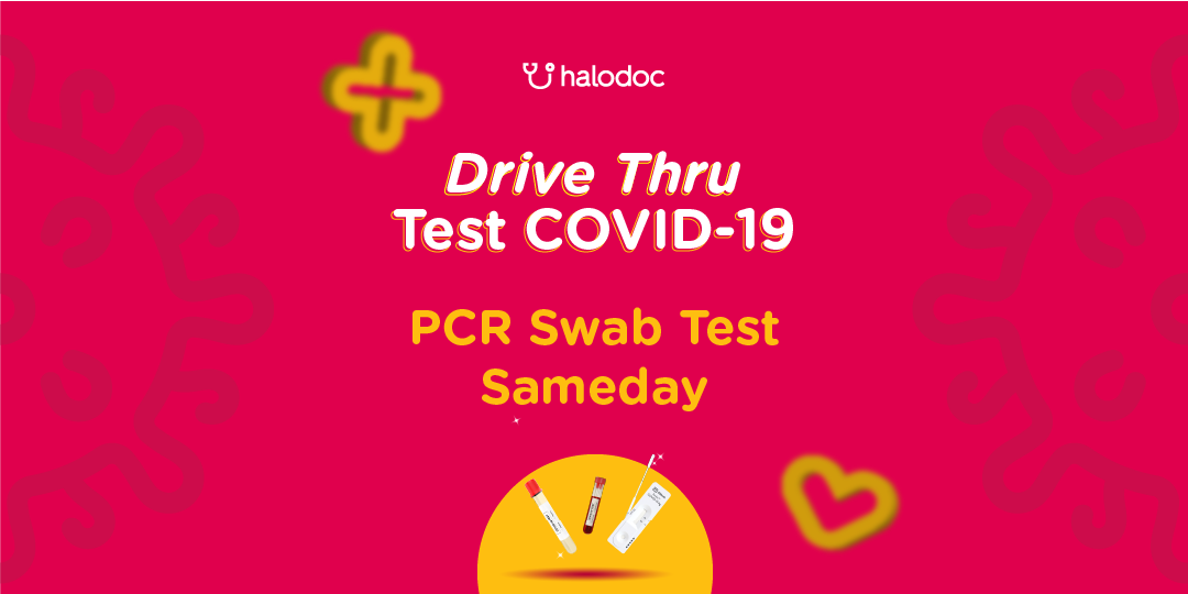 Buat Janji Tindakan Medis, Prosedur Medis, Perawatan Medis PCR Swab Test (Drive Thru) Hasil Buat Janji Tindakan Medis, Prosedur Medis, Perawatan Medis PCR Swab Test (Drive Thru) Hasil